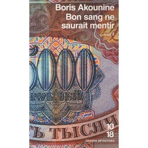 Bon Sang Ne Saurait Mentir Tome 2