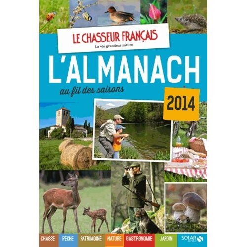 Le Chasseur Français - L'almanach Au Fil Des Saisons 2014