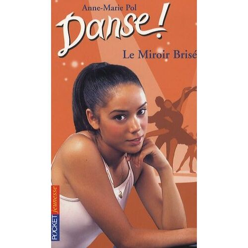 Danse ! - Tome 20 - Le Miroir Brisé