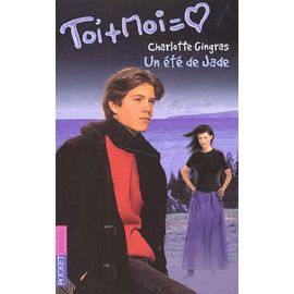 Toi Et Moi Tome 15 : Un Ete De Jade