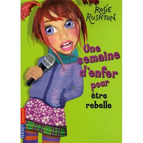 Une Semaine D'enfer Pour - Tome 4 - Etre Rebelle