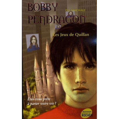 Bobby Pendragon Tome 7 - Les Jeux De Quillan