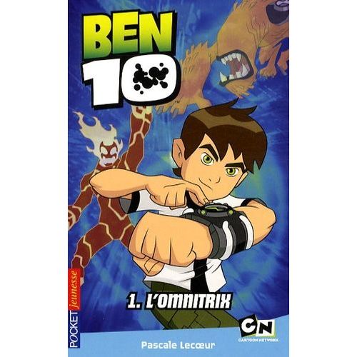 Ben 10 Tome 1 - Le Secret De L'omnitrix