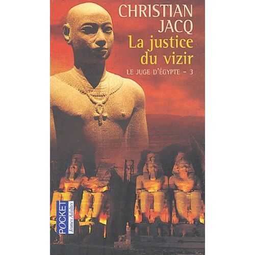 Le Juge D'egypte Tome 3 - La Justice Du Vizir