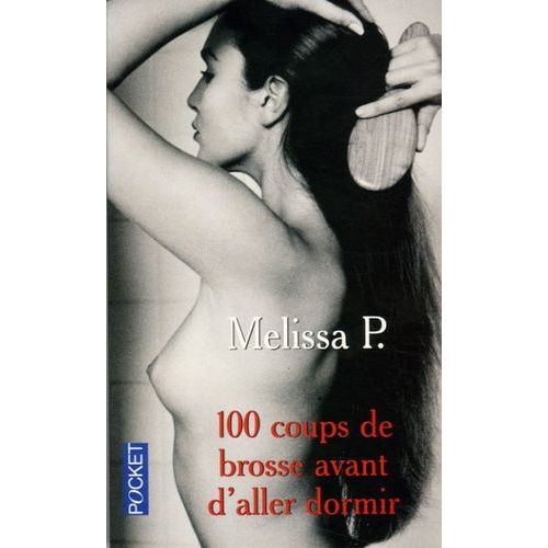 Cent Coups De Brosse Avant D'aller Dormir