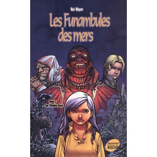 Les Funambules Des Mers Tome 3 - Les Tisseurs D'eau