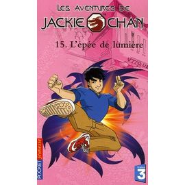 Les Aventures De Jackie Chan Tome 15 - L'épée De Lumière