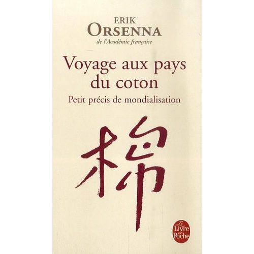 Petit Précis De Mondialisation - Tome 1, Voyage Aux Pays Du Coton