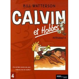 Calvin Et Hobbes Intégrale Tome 4 - On Est Fait Comme Des Rats ! - Debout, Tas De Nouilles !