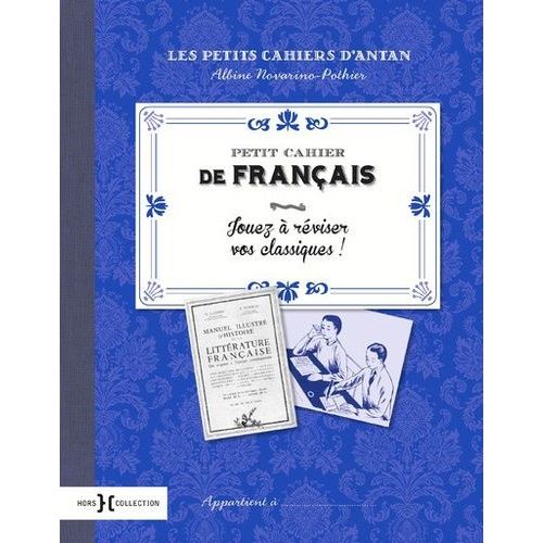 Petit Cahier De Français - Jouez À Réviser Vos Classiques !