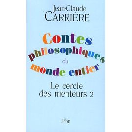 Le Cercle Des Menteurs - Tome 2, Contes Philosophiques Du Monde Entier
