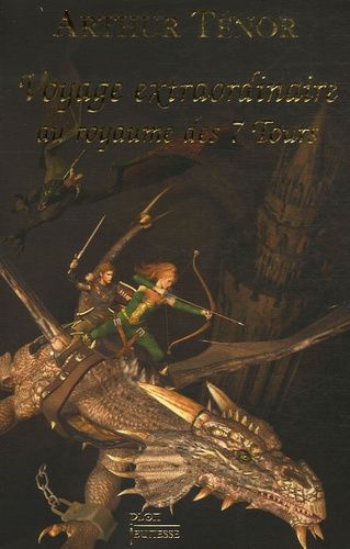 Voyage Extraordinaire Au Royaume Des Sept Tours