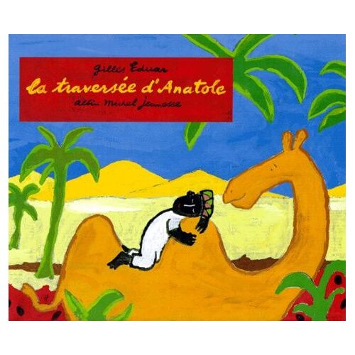 La Traversée D'anatole