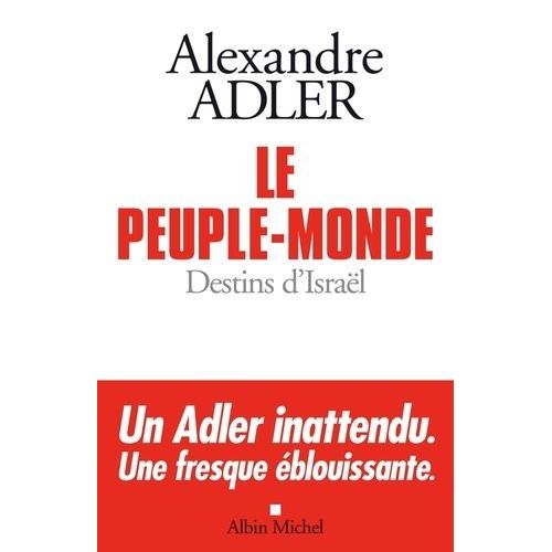 Le Peuple Monde - Destins D'israël