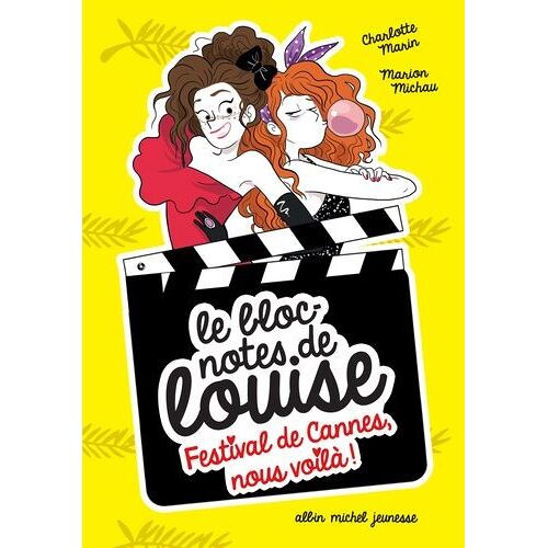Le Bloc-Notes De Louise - Festival De Cannes, Nous Voilà !