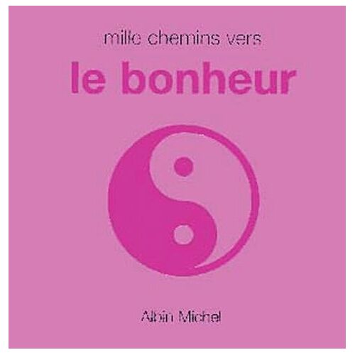 Mille Chemins Vers Le Bonheur