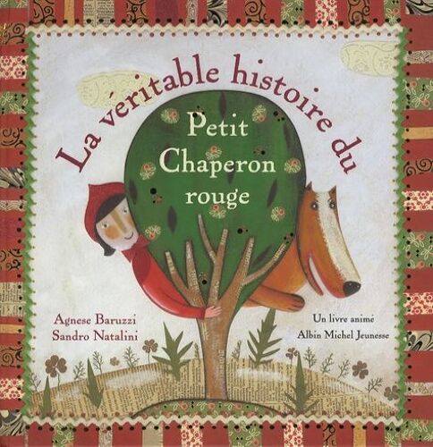 La Véritable Histoire Du Petit Chaperon Rouge