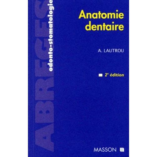 Anatomie Dentaire 2ième Édition