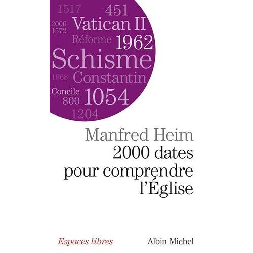 Deux Mille Dates Pour Comprendre L'eglise