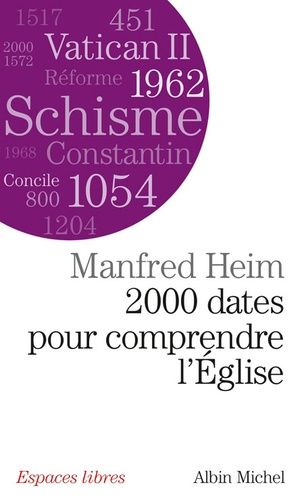 Deux Mille Dates Pour Comprendre L'eglise