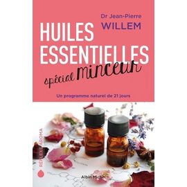 Huiles Essentielles Spécial Minceur - Un Programme Naturel De 21 Jours
