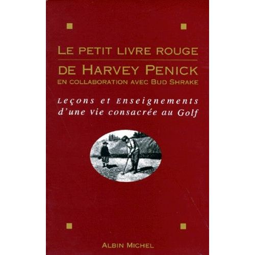 Le Petit Livre Rouge De Harvey Penick