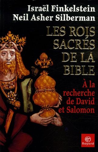 Les Rois Sacrés De La Bible - A La Recherche De David Et Salomon