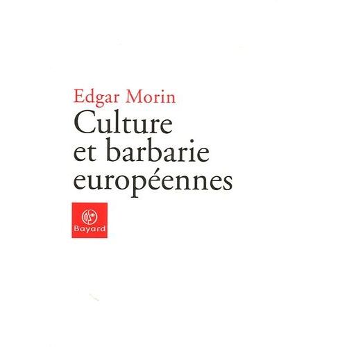 Culture Et Barbarie Européennes