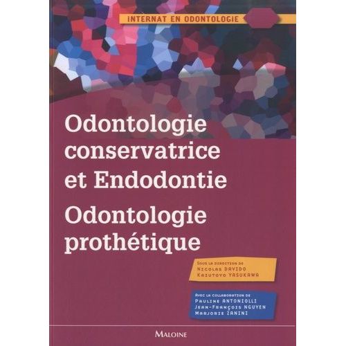 Odontologie Conservatrice Et Endodontie Odontologie Prothètique