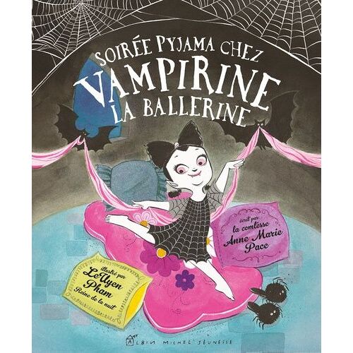 Soirée Pyjama Chez Vampirine La Ballerine