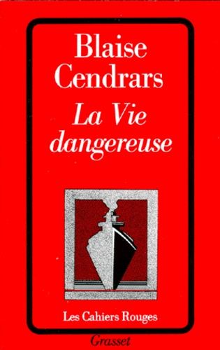 La Vie Dangereuse