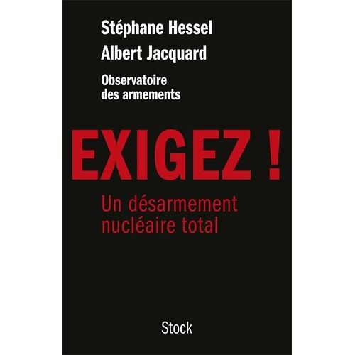 Exigez ! - Un Désarmement Nucléaire Total