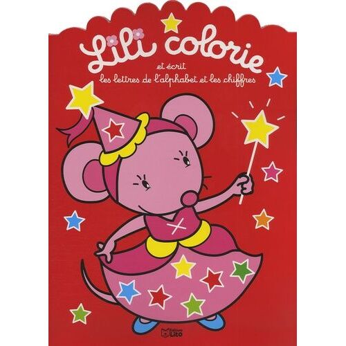 Lili Colorie Et Écrit Les Lettres De L'alphabet Et Les Chiffres