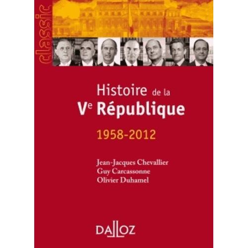 Histoire De La Ve République 1958-2012