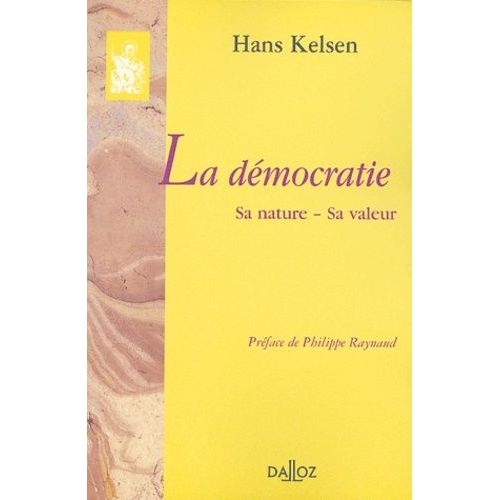La Démocratie - Sa Nature, Sa Valeur