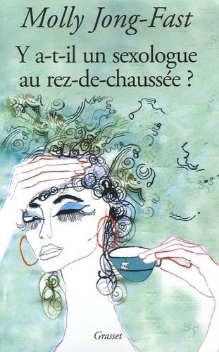 Y A-T-Il Un Sexologue Au Rez-De-Chaussée ? - Histoires Vraies D'une Famille Célèbre Mais Pas Trop