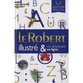 Le Robert Illustré & Son Dictionnaire Internet - Edition Spéciale - Offert En Récompense Scolaire