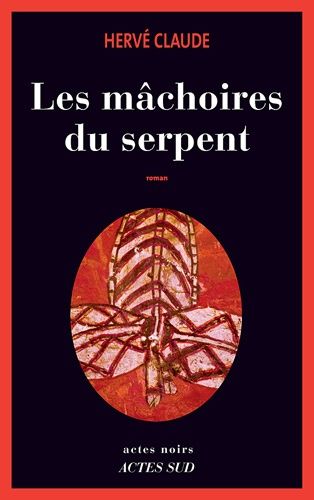 Les Mâchoires Du Serpent