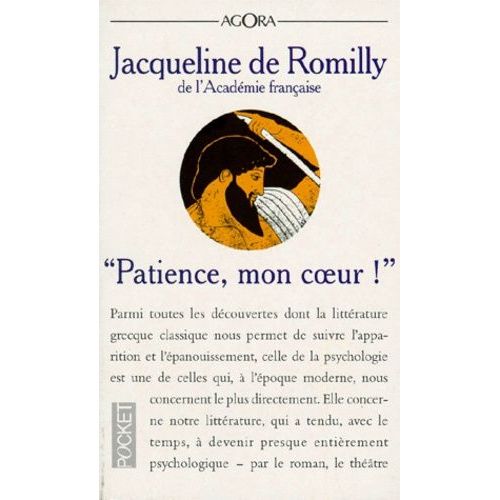 Patience, Mon Coeur ! - L'essor De La Psychologie Dans La Littérature Grecque Classique