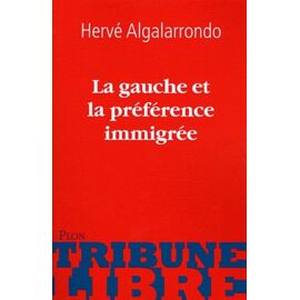 La Gauche Et La Préférence Immigrée