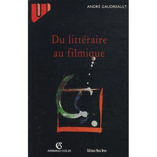 Du Littéraire Au Filmique - Système Du Récit