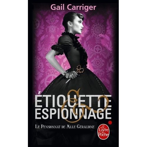 Le Pensionnat De Mlle Géraldine Tome 1 - Etiquette Et Espionnage