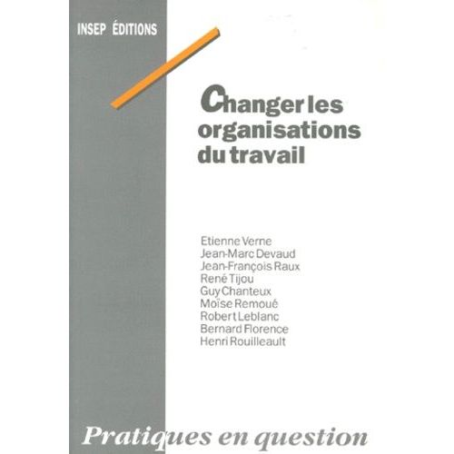 Changer Les Organisations Du Travail