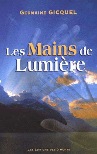 Les Mains De Lumière