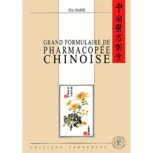 Grand Formulaire De Pharmacopée Chinoise