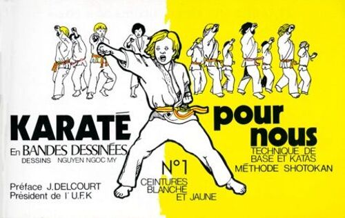 Karate Pour Nous En Bandes Dessinees - Numéro 1, Ceintures Blanche Et Jaune