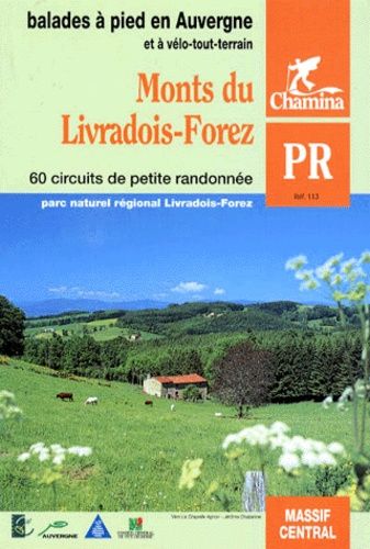 Monts Du Livradois - Forez - 60 Circuits De Petite Randoneee