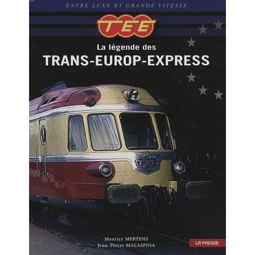 Tee - La Légende Des Trans-Europ-Express