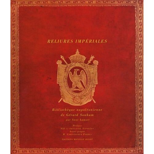 Reliures Imperiales - Bibliothèque Napoléonienne De Gérard Souham