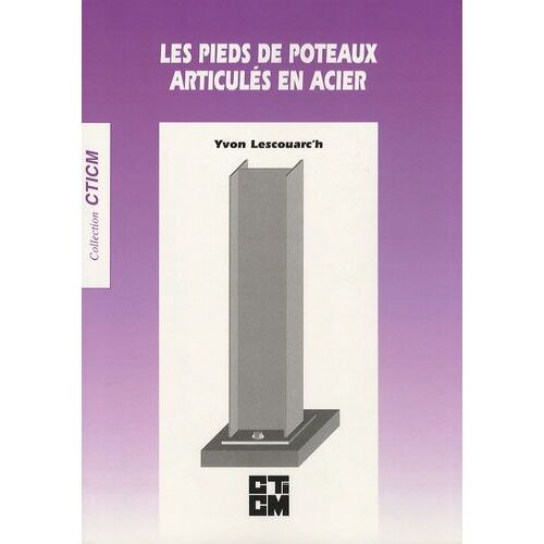 Les Pieds De Poteaux Articulés En Acier